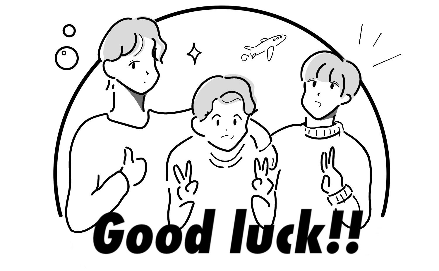 Good luck boy!